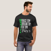Race EM Break EM Fix EM Herhaal Radiobesturing RC  T-shirt (Voorkant volledig)
