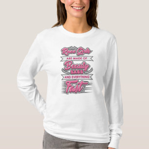 Race Girls zijn gemaakt van schoonheid en massa T-shirt