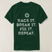 Race it Break it Fix it Herhaling Grapny Racing Me T-shirt (Design voorkant)