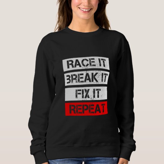 RACE IT BREAK IT FIX REPEAT RC Car RC Cars Racing  Trui (Voorkant)
