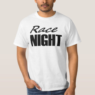 RACE NIGHT T-SHIRT