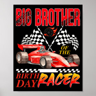 Raceauto grote broer van de verjaardagsracer racen poster