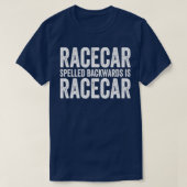 Racecar Spelling Backwards is Racecar 1 T-shirt (Design voorkant)