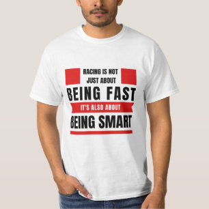 Racen gaat niet alleen over snel zijn   F1 T-shirt