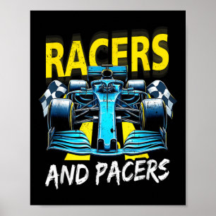 Racers And Pacers Raceauto De Kunst Van Racing Pow Poster