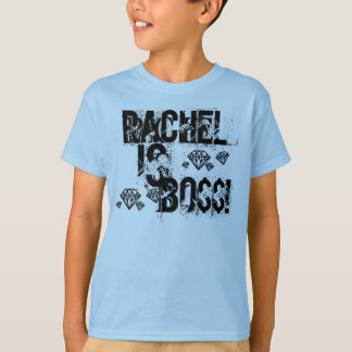rachel is baas . t-shirt