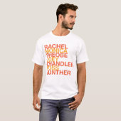 Rachel Monica Pheobe Joey Chandler Ross T-shirt (Voorkant volledig)