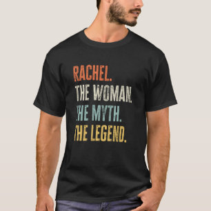 Rachel The Best Woman Myth Legend Best Name Rachel T-shirt