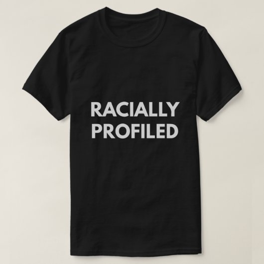 Racially Proprofials T-shirt (Design voorkant)