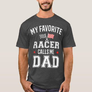Racing Auto Partij Mijn Favoriete Coureur Noemt Me T-shirt