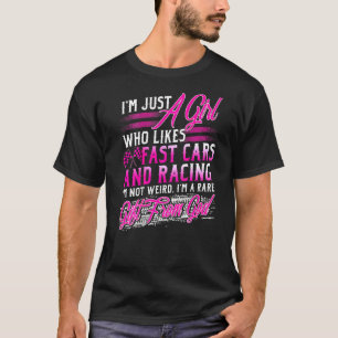 Racing Girl lijkt op snelle auto's zijn zeldzaam v T-shirt
