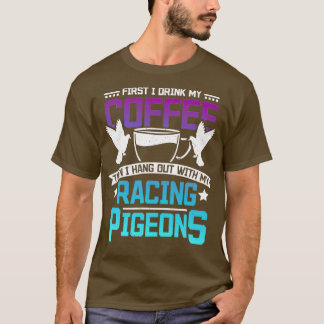 Racing Pigeons Coffee T-shirt