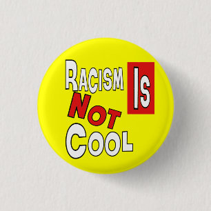 RACISM IS GEEN COOL RONDE BUTTON 3,2 CM