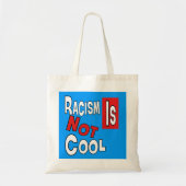 RACISM IS GEEN COOL TOTE BAG (Voorkant)