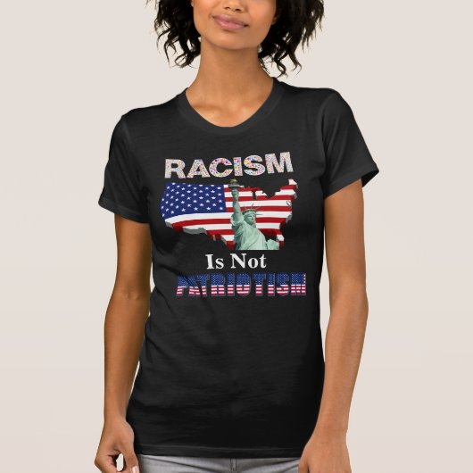 RACISM is geen PATRIOTISME T-shirt (Voorkant)