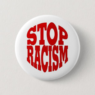 RACISM RONDE BUTTON 5,7 CM