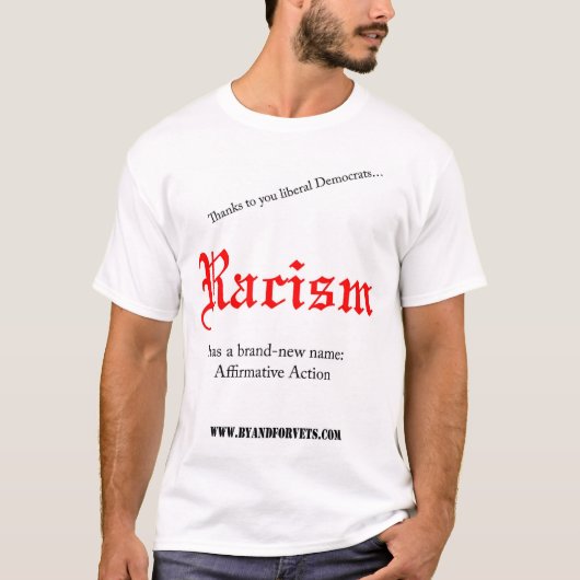 Racisme heeft een gloednieuwe naam: t-shirt (Voorkant)