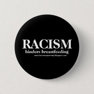 Racisme Hinders Borstvoeding Ronde Button 5,7 Cm