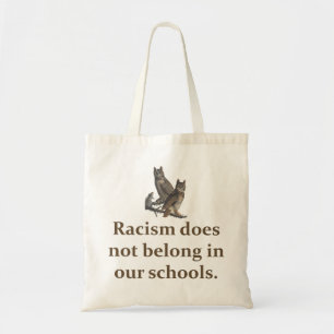 Racisme hoort niet thuis in het onderwijs. tote bag