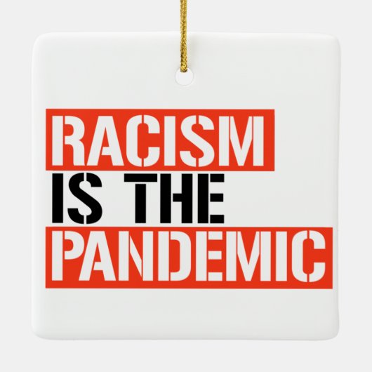 Racisme is de pandemie keramisch ornament (Achterkant)