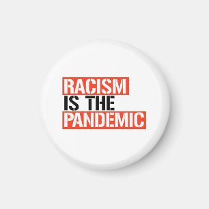 Racisme is de pandemie magneet