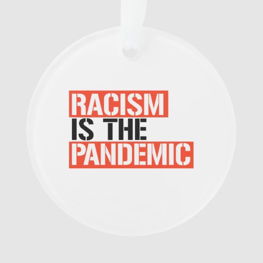 Racisme is de pandemie ornament (voorkant)