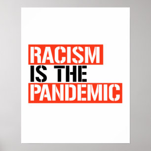Racisme is de pandemie poster