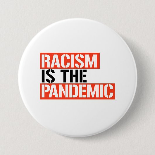 Racisme is de pandemie ronde button 7,6 cm (Voorkant)