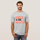 Racisme is de pandemie t-shirt (Voorkant volledig)