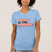 Racisme is de pandemie t-shirt (Voorkant)