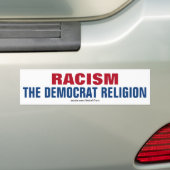 Racisme is de religie van democraten bumpersticker (Op auto)