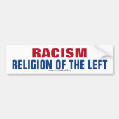 Racisme is de religie van links bumpersticker (Voorkant)