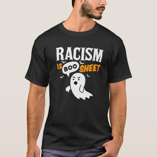 Racisme is een Boo Sheet die Ghost Halloween D afk T-shirt (Voorkant)