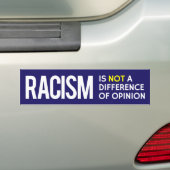 Racisme is GEEN meningsverschil Bumpersticker (Op auto)