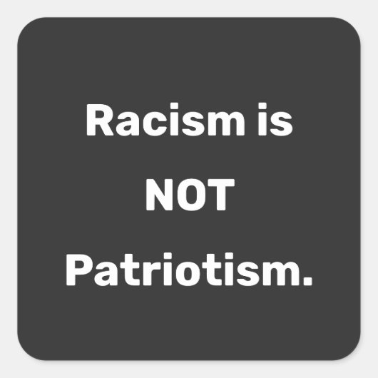 Racisme is geen patriottisme klassieke ronde Stick Vierkante Sticker (Voorkant)