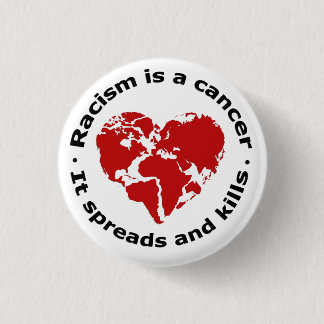 Racisme is kanker ronde button 3,2 cm