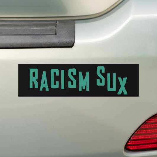 Racisme Sux Bumpersticker (Op auto)