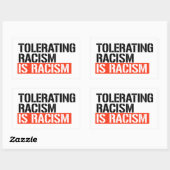 Racisme tolereren is racisme rechthoekige sticker (Vel)