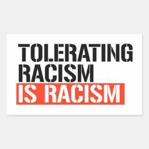 Racisme tolereren is racisme rechthoekige sticker