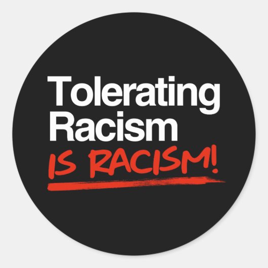 Racisme tolereren is racismeklassiek rond sticker (Voorkant)