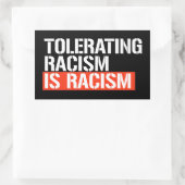 Racisme tolereren is rechthoekige sticker (Tas)