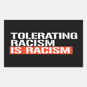 Racisme tolereren is rechthoekige sticker
