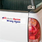 Racisme weer verkeerd maken bumpersticker (Op Truck)