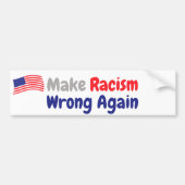 Racisme weer verkeerd maken bumpersticker (Voorkant)