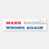 Racisme weer verkeerd maken bumpersticker (Voorkant)