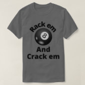 Rack em en Crack em Counter Strike T T-shirt (Design voorkant)
