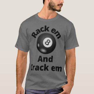 Rack em en Crack em Counter Strike T T-shirt