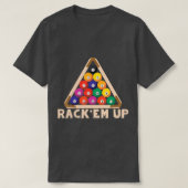 Rack Em Up I Pool Billiard I Snooker I Billiard T-shirt (Design voorkant)
