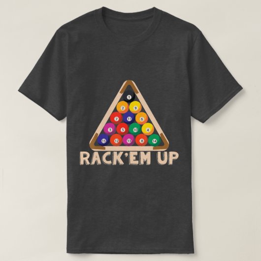 Rack Em Up I Pool Billiard I Snooker I Billiard T-shirt (Design voorkant)