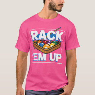 Rack 'Em Up Stick Speler Sport Krijt Spel Pool T-shirt